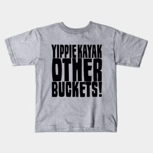 Buckets Kids T-Shirt